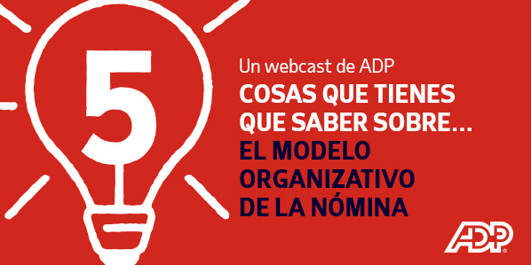 EL MODELO ORGANIZATIVO DE LA NÓMINA