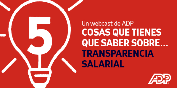 5 COSAS QUE TIENES QUE SABER SOBRE... TRANSPARENCIA SALARIAL