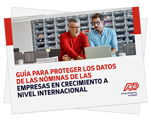 Protección de sus datos de nóminas durante el proceso de crecimiento internacional