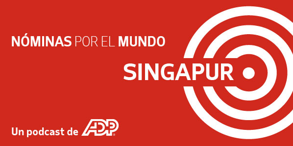 NÓMINAS EN SINGAPUR